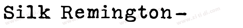 Silk Remington字体转换